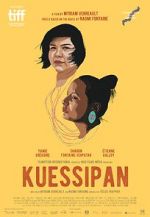 Watch Kuessipan Putlocker