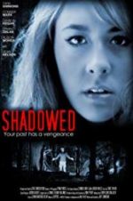 Watch Shadowed Putlocker