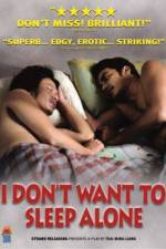Watch I Don't Want To Sleep Alone Putlocker