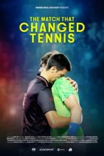 Watch The Match That Changed Tennis Putlocker