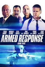 Watch Armed Response Putlocker