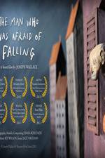 Watch The Man Who Was Afraid of Falling Putlocker