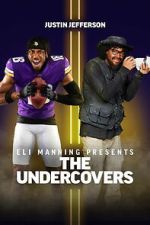 Watch Eli Manning Presents: The Undercovers - Justin Jefferson Putlocker