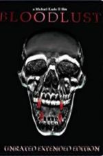 Watch Bloodlust Putlocker