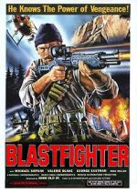 Watch Blastfighter Putlocker