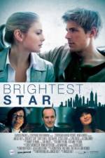 Watch Brightest Star Putlocker