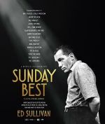 Watch Sunday Best: The Untold Story of Ed Sullivan Putlocker