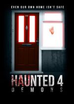 Watch Haunted 4: Demons Putlocker
