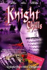 Watch Knight Chills Putlocker