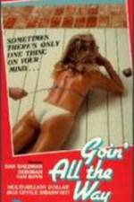 Watch Goin' All the Way Putlocker