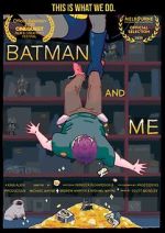 Watch Batman and Me Putlocker