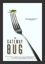 Watch The Gateway Bug Putlocker