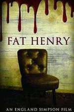 Watch Fat Henry Putlocker