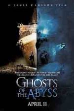 Watch Ghosts of the Abyss Putlocker