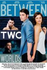 Watch Between Two Worlds Putlocker