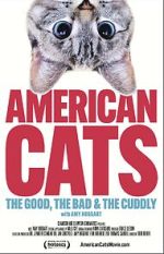 Watch American Cats: The Good, the Bad, and the Cuddly Putlocker