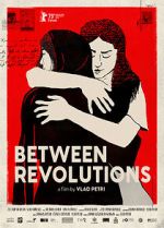Watch Between Revolutions Putlocker