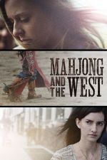 Watch Mahjong and the West Putlocker