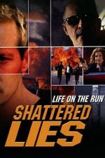 Watch Shattered Lies Putlocker