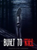 Watch Built to Kill Putlocker