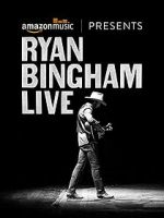 Watch Ryan Bingham Live Putlocker