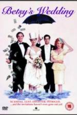Watch Betsy's Wedding Putlocker