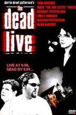 Watch The Dead Live Putlocker
