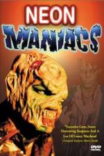 Watch Neon Maniacs Putlocker