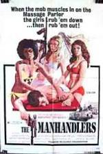 Watch The Manhandlers Putlocker
