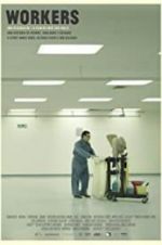 Watch Workers Putlocker