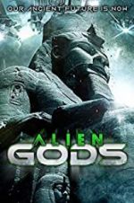 Watch Alien Gods Putlocker