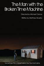 Watch The Man with the Broken Time Machine Putlocker