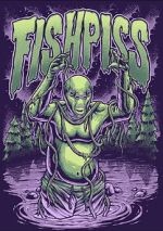 Watch Fish Piss Putlocker