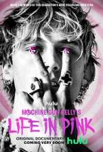 Watch Machine Gun Kelly's Life in Pink Putlocker