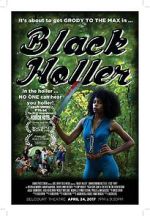 Watch Black Holler Putlocker