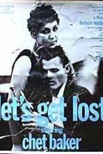 Watch Let's Get Lost Putlocker