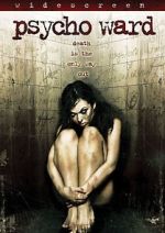 Watch Psycho Ward Putlocker