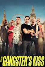Watch A Gangster\'s Kiss Putlocker