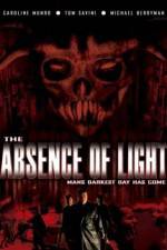 Watch The Absence of Light Putlocker