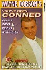 Watch Wayne Dobson - Youve Been Conned Putlocker