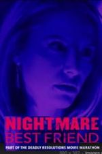 Watch Nightmare Best Friend Putlocker