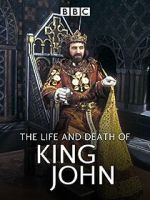 Watch The Life and Death of King John Putlocker