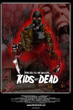 Watch Kids Go to the Woods Kids Get Dead Putlocker