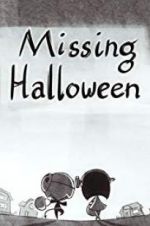 Watch Missing Halloween Putlocker