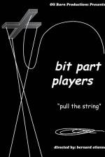 Watch Bit Part Players Putlocker