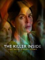 Watch The Killer Inside: The Ruth Finley Story Putlocker