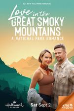 Watch Love in the Great Smoky Mountains: A National Park Romance Putlocker