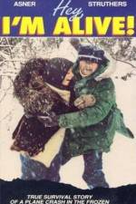 Watch Hey I'm Alive Putlocker