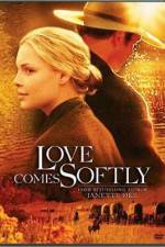 Watch Love Comes Softly Putlocker