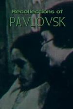 Watch Recollections of Pavlovsk Putlocker